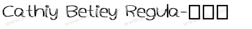 Cathiy Betiey Regula字体转换